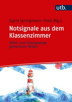 Notsignale aus dem Klassenzimmer von Springmann-Preis,  Sigrid