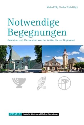 Notwendige Begegnungen von Tilly,  Michael, Triebel,  Lothar