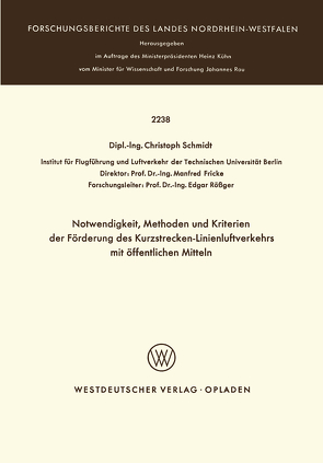 Notwendigkeit, Methoden und Kriterien der Förde rung des Kurzstrecken-Linienluftverkehrs mit öffentlichen Mitteln von Schmidt,  Christoph