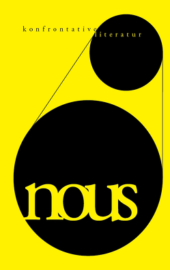 nous – konfrontative Literatur von Bamberger,  Nadja, Bayraktar,  Mesut, Bill,  Andrej, Hauerstein,  Svenja, Kühn,  Claudia, Polzin,  Daniel, Rude,  Matthias, Schepers,  Lukas, Tybel,  Kamil