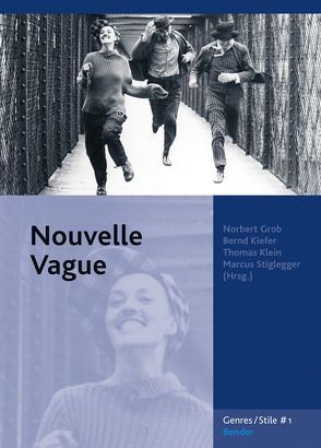 Nouvelle Vague von Grob,  Norbert, Kiefer,  Bernd, Klein,  Thomas, Stiglegger,  Marcus