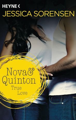 Nova & Quinton. True Love von Schilasky,  Sabine, Sorensen,  Jessica