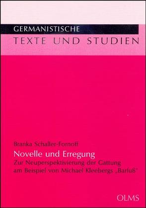 Novelle und Erregung von Schaller-Fornoff,  Branka