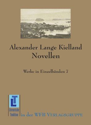 Novellen von Lange Kielland,  Alexander, Leskien,  Friedrich, Leskien-Lie,  Mariel, Wolff,  Rudolf