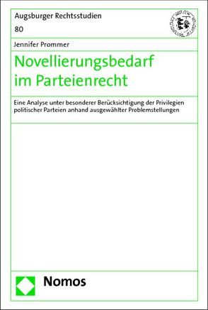 Novellierungsbedarf im Parteienrecht von Prommer,  Jennifer