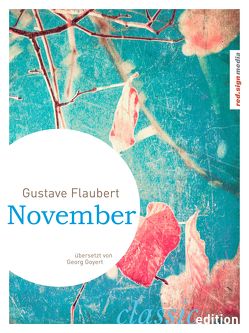 November von Flaubert,  Gustave, Goyert,  Georg, Schulte,  Adolf