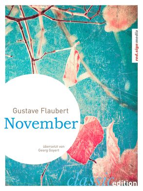 November von Flaubert,  Gustave, Goyert,  Georg, Schulte,  Adolf