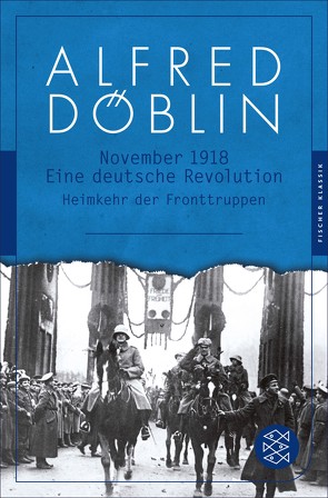 November 1918 von Döblin,  Alfred, Kiesel,  Helmuth
