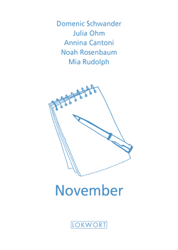 November von Cantoni,  Annina, Ohm,  Julia, Rosenbaum,  Noah, Rudolph,  Mia, Schwander,  Domenic