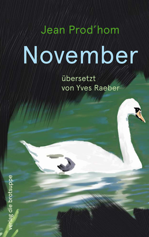 November von Aeschbacher,  Ursi Anna, Prod'hom,  Jean, Raeber,  Yves