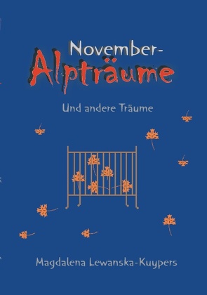 Novemberalpträume und andere Träume von Lewanska-Kuypers,  Magdalena