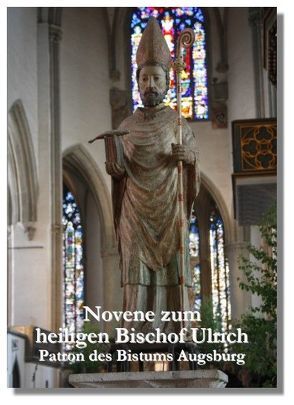 Novene zum heiligen Bischof Ulrich von Milz,  Hanspeter