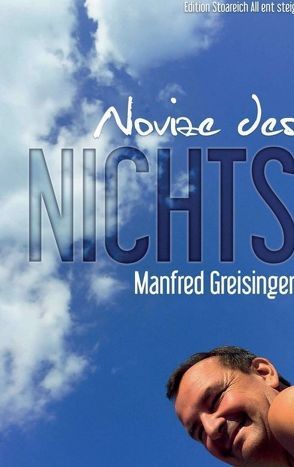 „Novize des Nichts“ von Greisinger,  Manfred