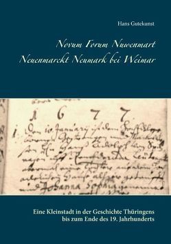 Novum Forum Nuwenmart Neuenmarckt Neumark bei Weimar von Gutekunst,  Hans