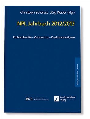 NPL Jahrbuch 2012/2013 von Keibel,  Jörg, Schalast,  Christoph