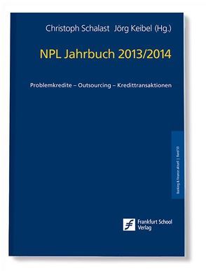 NPL Jahrbuch 2013/2014 von Keibel,  Jörg, Schalast,  Christoph