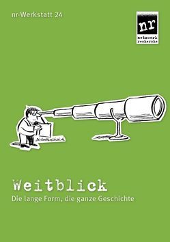 nr-Werkstatt Nr. 24: Weitblick von netzwerk recherche