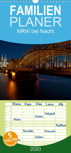 NRW bei Nacht – Familienplaner hoch (Wandkalender 2020 , 21 cm x 45 cm, hoch) von Webrock-Foto.de