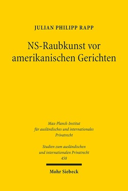 NS-Raubkunst vor amerikanischen Gerichten von Rapp,  Julian Philipp