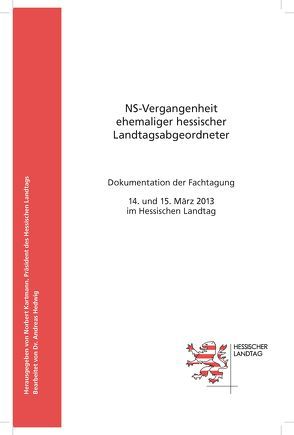 NS-Vergangenheit ehemaliger hessischer Landtagsabgeordneter von Hedwig,  Andreas, Kartmann,  Norbert