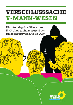 NSU-Untersuchungsausschuss aus grüner Sicht von Fraktion Bündnis 90/DIE GRÜNEN,  im Brandenburger Landtag