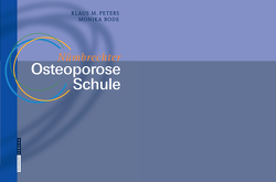 Nümbrechter Osteoporose Schule von Bode,  Monika, Peters,  Klaus M.