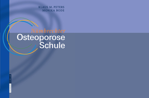 Nümbrechter Osteoporose Schule von Bode,  Monika, Peters,  Klaus M.