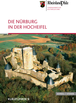 Nürburg von Burgen,  Schlösser,  Altertümer Rheinland-Pfalz,  Burgen,  Schlösser,  Altertümer Rheinland-Pfalz, Generaldirektion Kulturelles Erbe Rheinland-Pfalz,  Generaldirektion Kulturelles Erbe Rheinland-Pfalz, LHAKo Koblenz,  LHAKo Koblenz, LHAKo,  LHAKo, Losse,  Michael