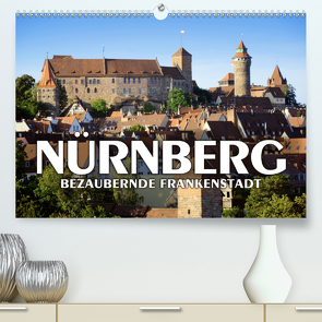 Nürnberg – Bezaubernde Frankenstadt (Premium, hochwertiger DIN A2 Wandkalender 2020, Kunstdruck in Hochglanz) von Darren