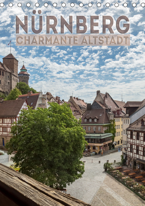 NÜRNBERG Charmante Altstadt (Tischkalender 2021 DIN A5 hoch) von Viola,  Melanie