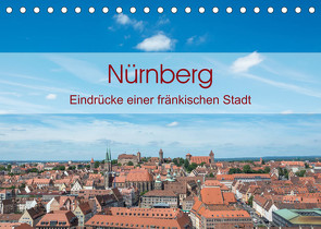 Nürnberg – Eindrücke einer fränkischen Stadt (Tischkalender 2023 DIN A5 quer) von Birkhahn,  Björn