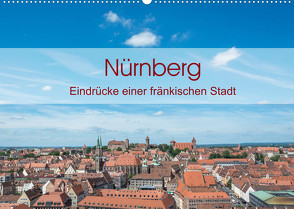 Nürnberg – Eindrücke einer fränkischen Stadt (Wandkalender 2022 DIN A2 quer) von Birkhahn,  Björn