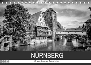 NÜRNBERG Monochrome Ansichten (Tischkalender 2022 DIN A5 quer) von Viola,  Melanie