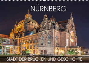 Nürnberg – Stadt der Brücken und Geschichte (Wandkalender 2023 DIN A2 quer) von Thoermer,  Val