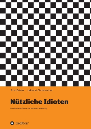 Nützliche Idioten von Dobles,  R. N.