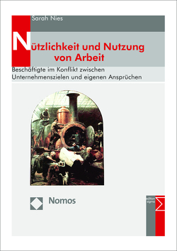 Nützlichkeit und Nutzung von Arbeit von Nies,  Sarah