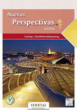 Nuevas Perspectivas B1 Austria. Training – Schriftliche Reifeprüfung von Hernández-Chiquillo,  Sara, Hofmann,  Margot, Mandl-Dupé,  Magdalena Ada, Simons,  Michaela, Tornos de Gispert,  Joaquin