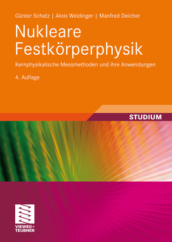 Nukleare Festkörperphysik von Deicher,  Manfred, Schatz,  Günter, Weidinger,  Alois