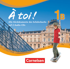 À toi ! – Fünfbändige Ausgabe – Band 1B von Gregor,  Gertraud, Héloury,  Michèle, Herzog,  Walpurga, Jorißen,  Catherine, Kraus,  Alexander, Mann-Grabowski,  Catherine, Winz,  Peter