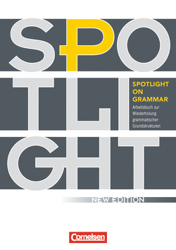 Spotlight on Grammar – Arbeitsbuch zur Wiederholung grammatischer Grundstrukturen – Neue Ausgabe – A2/B1 von Herrmann-Cox,  Birgit