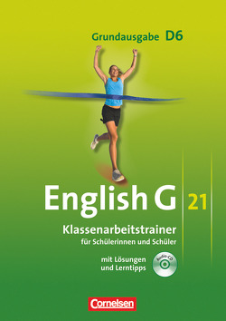 English G 21 – Grundausgabe D – Band 6: 10. Schuljahr von Friedrich,  Senta, Keller,  Timo, Rademacher,  Jörg, Schwarz,  Hellmut, Schweitzer,  Bärbel