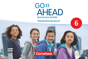 Go Ahead – Realschule Bayern 2017 – 6. Jahrgangsstufe von Raspe,  Georg, Raspe,  Ingrid