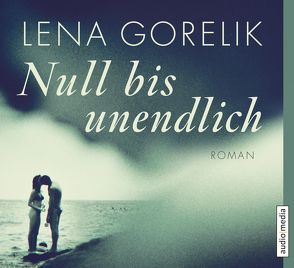 Null bis unendlich von Gorelik,  Lena, Lacher,  Shenja