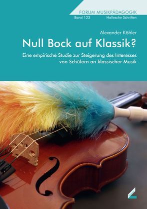 Null Bock auf Klassik? von Köhler,  Alexander