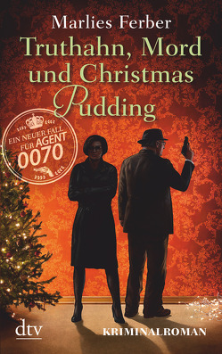 Null-Null-Siebzig, Truthahn, Mord und Christmas Pudding von Ferber,  Marlies