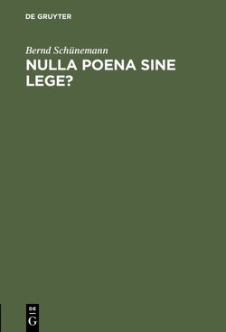 Nulla poena sine lege? von Schünemann,  Bernd