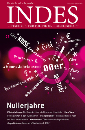 Nullerjahre von Backhaus,  Katia Henriette, Becker,  Karina, Ernst,  Wolfgang, Filzmaier,  Peter, Hartmann,  Jürgen, Heitmeyer,  Wilhelm, Hennig von Lange,  Alexa, Klatt,  Jöran, Lehnert,  Detlef, Lethen,  Helmut, Piwoni,  Eunike, Stoltenberg,  Luise M., Uekötter,  Frank, Walter,  Franz