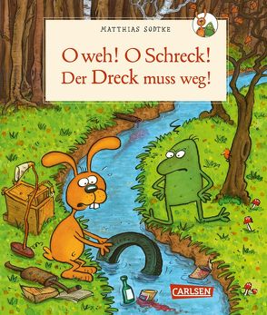 Nulli & Priesemut: O weh! O Schreck! Der Dreck muss weg von Sodtke,  Matthias