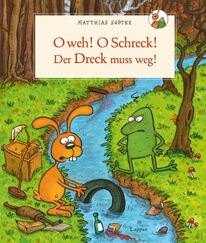 Nulli und Priesemut: O weh! O Schreck! Der Dreck muss weg von Sodtke,  Matthias