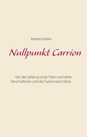 Nullpunkt Carrion von Müller,  Manfred